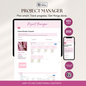 Könnte beinhalten: Eine digitale Projektmanagement-Vorlage für Notion, dargestellt auf einem Tablet und Smartphone. Die Benutzeroberfläche zeigt ein hellrosa und weißes Farbschema mit einem Schleifen-Symbol, Projektübersichtstafeln, Aufgabenlisten und einem Uhr-Widget. Der Text umfasst Project Manager, Plan smart. Track progress. Get things done., 50% OFF, 2026 NEWEST UPDATE und INSTRUCTIONS INCLUDED.