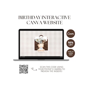 May include: A laptop displays a birthday-themed Canva website, featuring a teddy bear illustration. The image includes the text "BIRTHDAY INTERACTIVE CANVA WEBSITE", a QR code, and a "50% OFF" promotion. The website is designed to work on mobile devices.