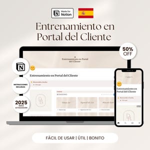 May include: A laptop and smartphone display a webpage titled "Entrenamiento en Portal del Cliente" with a logo and the text "Made for Notion." The image includes the text "INSTRUCCIONES INCLUIDAS" and "2025 NUEVA ACTUALIZACIÓN."