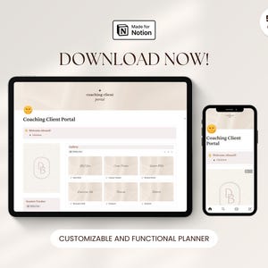 May include: A digital planner displayed on a tablet and smartphone. The tablet shows a beige-toned interface with the text "Coaching Client Portal" and "Download Now!". The smartphone displays a similar interface. The image also includes the text "Customizable and Functional Planner".