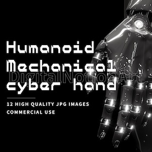 May include: A close-up of a robotic hand with a metallic silver finish and glowing lights. The hand is posed in a welcoming gesture. The text "Humanoid Mechanical Digital Notion Art cyber hand" is displayed in white letters on a black background.