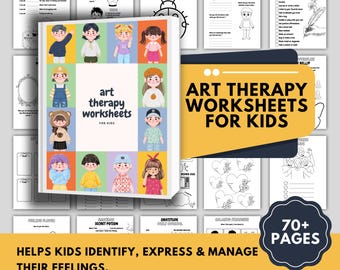 May include: A collection of art therapy worksheets for kids, featuring colorful illustrations and interactive prompts. The cover displays the text "art therapy worksheets for kids" and "ART THERAPY WORKSHEETS FOR KIDS". The image also includes the text "HELPS KIDS IDENTIFY, EXPRESS & MANAGE THEIR FEELINGS."
