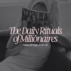 Daily Rituals of Millionaires - 41 pages - Millionaire EBook - Millionaire Mindset - Millionaire Guide - Financial Freedom - MRR - PLR