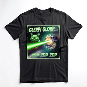 Glerp Glorp Funny Alien Cat Shirt – Goofy Ahh Meme Tee, Silly Cat Graphic, Brainrot Aesthetic, Dank Humor T-Shirt, Gift for Men & Women