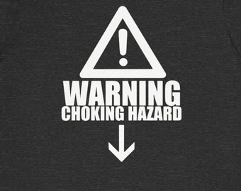 WARNING! Choking Hazard Below | Bella+Canvas 3001 Unisex Jersey Short Sleeve Tee