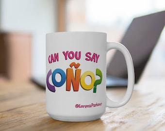 Can You Say COÑO - Funny Dora Twerking Mug