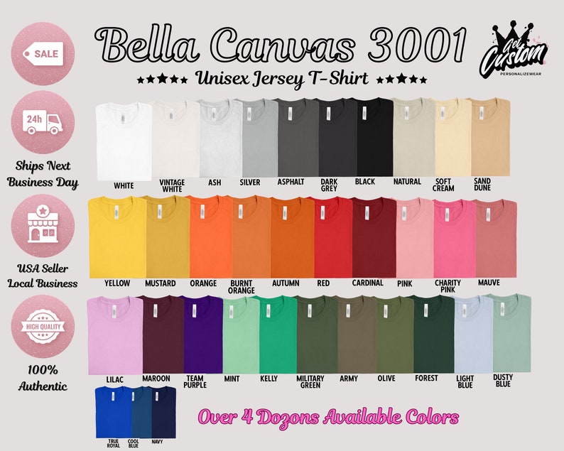 May include: Bella Canvas 3001 Unisex Jersey T-Shirt in over 4 dozen colors. The image shows a variety of colors, including white, yellow, orange, red, pink, green, blue, and purple.