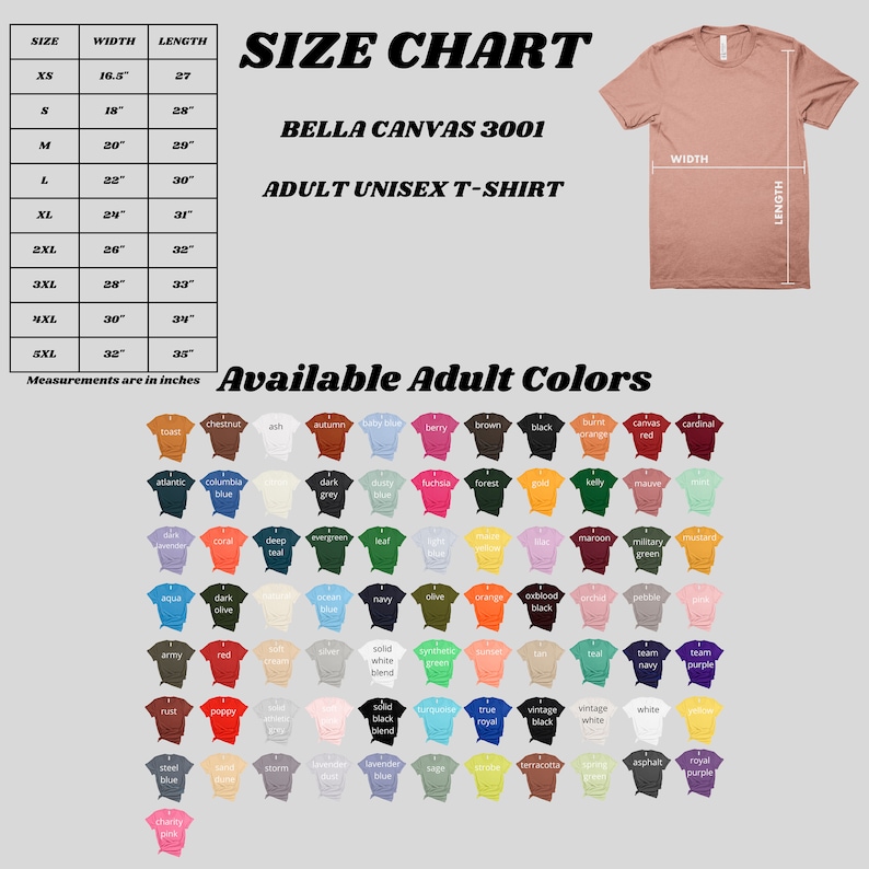 May include: Size chart for Bella Canvas 3001 adult unisex t-shirts, showing measurements in inches for sizes XS to 5XL.  A color chart displays a variety of colors available for the t-shirts.