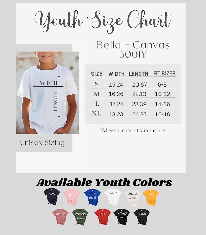 May include: Youth size chart for Bella + Canvas 3001Y t-shirts. The chart shows width and length measurements in inches for sizes S, M, L, and XL, along with corresponding fit sizes. The chart also includes a color chart with various colors available for youth t-shirts.