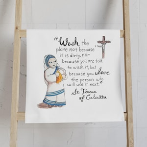 Catholic dish towel Catholic hand towel mother Teresa quote Catholic Saint quote towel Catholic kitchen St Teresa of Calcutta quote