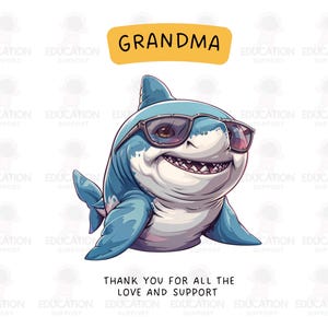 Cartoon Shark for Grandma: Adorable Mother's Day Design PNG, Thank You for All the Love, Grandmothers Day Instant Download Gift SVG