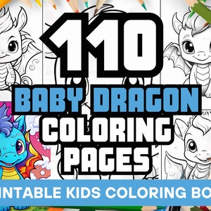 Cute Baby Dragon Coloring Book Pages - 110 Charming Illustrations for Kids, Fun Coloring Activity for Children, Perfect Gift
