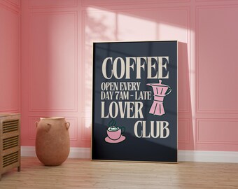 Coffee Lover Club Art Print Kitchen Wall Art Apartment Decor Girly Art Colorful Art Pink Coffee Bar Espresso Printable Art Digital Download