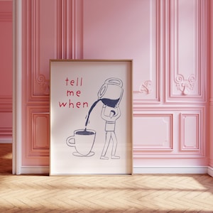 Tell Me When Poster Retro Coffee Print, Printable Art Red & Blue Trendy Wall Art, Coffee Poster, Bar Cart Decor Fun Wall Art, Coffee Bar