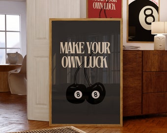 Machen Sie Ihr eigenes Glück 8 Ball Kirsche Druck Retro Wandkunst trendige ästhetische Wand Dekor Wohnung Bar Warenkorb Poster druckbare Kunst digitaler Download