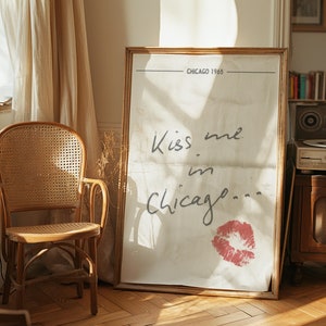 Kiss me in Chicago,When I&#39;m back in Chicago I feel it, Retro Chicago wall art, Unique Chicago poster, Vintage Chicago art,Trendy Chicago art