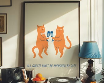 All guests must be approved by cats, Funny cat print, Cat owner gift, Cats toasting champagne,Cute pet decor,Cartoon cats,Trendy cat art,Cat