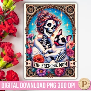 Karta Tarota Frenchie Mom PNG Karta Tarota French Bulldog Mom Pobierz Kartę Tarota Dog Mom Skeleton Karta Tarota Zabawna Karta Tarota Gotycka Prezenty dla Właścicieli Zwierząt