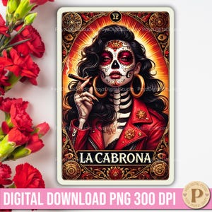 La Cabrona Tarot-Karte PNG Mexikanischen Loteria-Stil PNG Badass Frau Tarot-Karte Latein Feministische Macht Zuckerschädel-Design Dia de Los Muertos PNG
