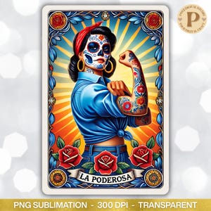 La Poderosa Mexican Tarot Card PNG: Mexican Sugar Skull Feminist Woman Art