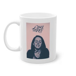 Lana Del Rey Let Me Love You Like a Woman White Coffee Mug - Elegant Design for Fans of Dreamy Lyrics, 11oz
