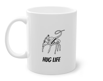 Alien Facehugger "Hug Life" Coffee Mug - Sci-Fi Gift