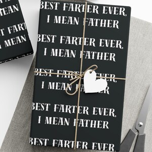 Funny Father Day Wrapping Paper, Best Farter Ever, Mean Father Gift Wrap, Black Joke Gift Wrap for Dad or Husband