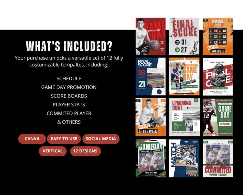 May include: A black graphic with the text "WHAT'S INCLUDED?" and a list of features, including "SCHEDULE" and "GAME DAY PROMOTION." The image also displays 12 customizable templates with sports themes, including "FINAL SCORE" and "GAME DAY."