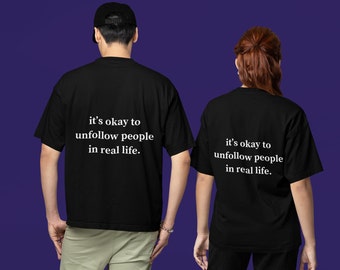 Unisex shirt backside "unfollow people" black, streetwear, gift for him, gift for her, gifts idea, t-shirt gift
