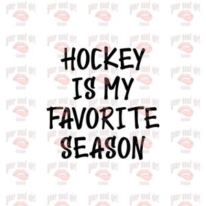 Hockey is my Favorite Season Sticker - Water Resistant Puck Life