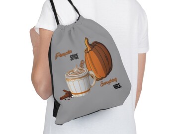Pumpkin Spice and Everything Nice , fall vibes, pumpkin lovers, coffee lovers, spice lovers,Outdoor Drawstring Bag