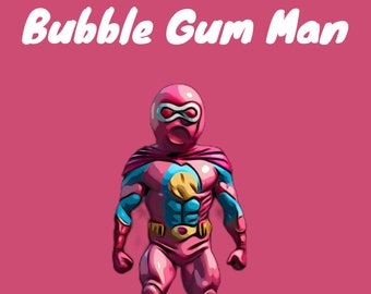The New Hero Bubble Gum Man By Honest Jake