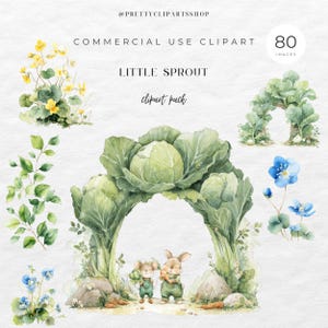 May include: Watercolor clipart pack titled "Little Sprout" with 80 images. The image features a cabbage archway with two cartoon animals, along with various floral and plant elements in shades of green, yellow, and blue. The text "Commercial Use Clipart" is also included.