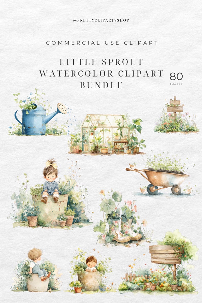 May include: Watercolor clipart bundle featuring garden-themed illustrations. Includes a blue watering can, greenhouse, wheelbarrow, and children among plants. The text reads "Little Sprout Watercolor Clipart Bundle" with "Commercial Use Clipart" at the top.