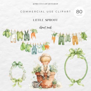 May include: Watercolor clipart pack titled "Little Sprout" with 80 images. The image features a child sitting in a flower pot, clotheslines with baby clothes and carrots, and decorative green wreaths with bows. The text "Commercial Use Clipart" is at the top.