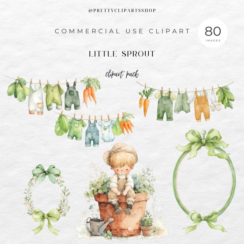 May include: Watercolor clipart pack titled "Little Sprout" with 80 images. The image features a child sitting in a flower pot, clotheslines with baby clothes and carrots, and decorative green wreaths with bows. The text "Commercial Use Clipart" is at the top.