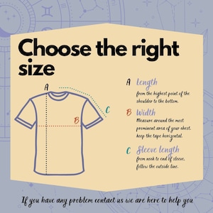 May include: Diagram showing how to measure length, width, and sleeve length of a t-shirt. The diagram shows a t-shirt with lines indicating where to measure. The text says "Choose the right size".