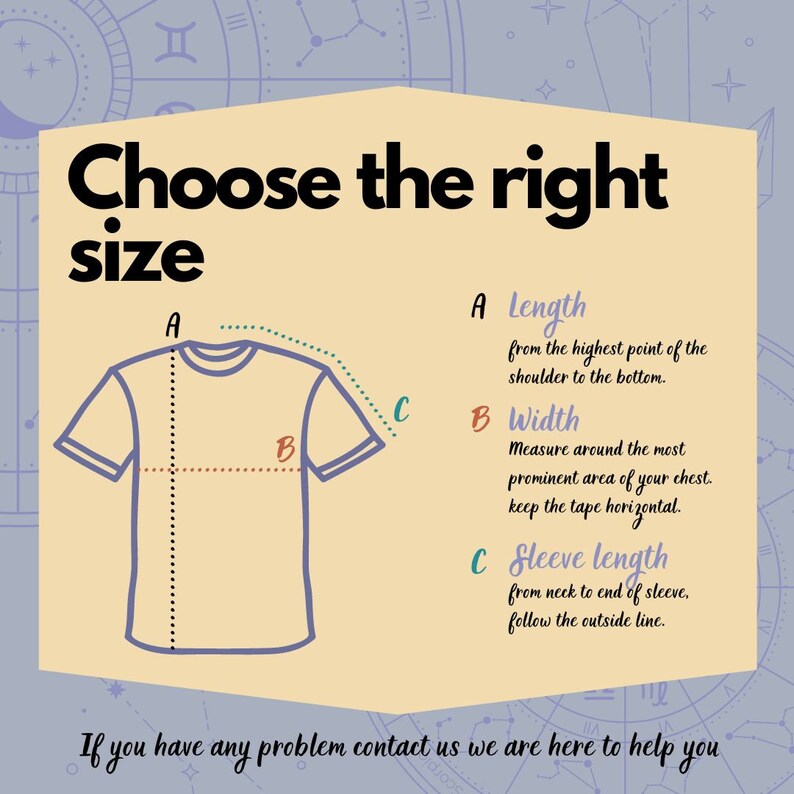 May include: Diagram showing how to measure length, width, and sleeve length of a t-shirt. The diagram shows a t-shirt with lines indicating where to measure. The text says "Choose the right size".