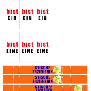 May include: Image features various labels with German text. Some labels read "bist EIN" and "bist EINE" in red and black. Other labels are orange with the text "STISCHE ERZIEHERIN" and "STISCHER ERZIEHER" along with a lemon graphic.