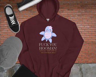 Save Marine life Hoodie | F*ck you Hooman | Funny Hoodie with Cute Turtle | Women's Hoodie | Men's Hoodie | Gag Gift