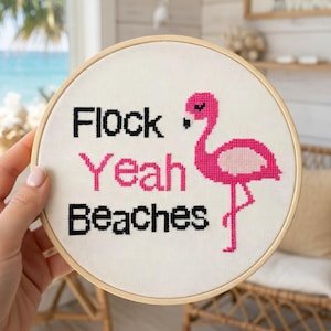 Rosa Flamingo Kreuzstichmuster - "Flock Yes Beaches" Zitat (digitaler Download)
