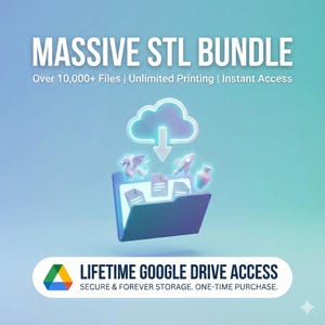 May include: A digital graphic promoting a massive STL bundle with over 10,000 files, unlimited printing, and instant access. The image features a cloud with a downward arrow, a folder with files, and a Lifetime Google Drive Access logo.