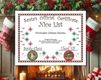 May include: A white certificate with a green and red checkered border. The text "Santa's Official Certificate Nice List" is at the top. The name "Christopher Johnson-Sanchez" is below the title. The text "Congratulations! You are on Santa's NICE LIST. Santa will be there soon." is in the middle of the certificate. The text "Santa Claus" and "Head Elf" are at the bottom of the certificate. There are images of Santa Claus and a head elf on the certificate.