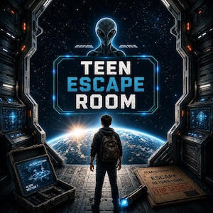 May include: Digital artwork for a Teen Escape Room. A person stands looking out at Earth from a spaceship window. An alien hovers above the text "TEEN ESCAPE ROOM". A briefcase with a screen and a "TOP SECRET" document are on the floor.