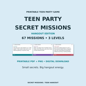 May include: A printable teen party game titled Teen Party Secret Missions Hangout Edition with 67 missions across 3 levels. Three sample cards are displayed in teal, purple, and red, featuring text instructions for players to complete.