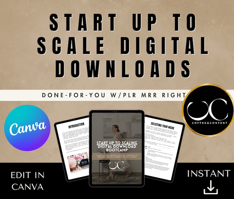 May include: A digital download bootcamp guide with the title "Start Up To Scaling Digital Download Bootcamp" and the text "A step-by-step guide to creating & selling more courses & digital products" on a white background. The guide is open to a page titled "Selecting Your Niche". The image also includes a Canva logo and a logo for Coffee & Content.