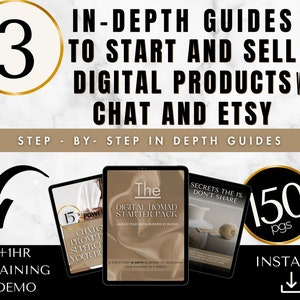 May include: A digital product bundle with three guides for starting and selling digital products on Etsy and Chat. The bundle includes 150 pages of content and a 1-hour training demo.