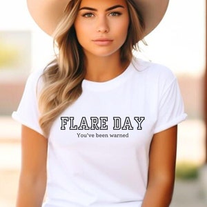 Funny Flare Day T-Shirt: Chronic Illness, Autoimmune Disease, Spoonie Gift