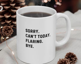 Tazza divertente con la scritta "Mi dispiace, oggi non posso": regalo perfetto per chi soffre di malattie croniche.