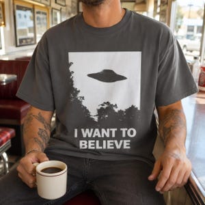 I Want to Believe T-Shirt - Retro X Files Tee - UFO Clothing image 10